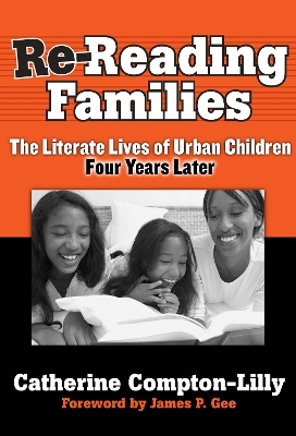 Re-reading Families: The Literate Lives of Urban Children, Four Years Later