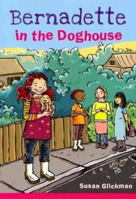 Bernadette in the Doghouse