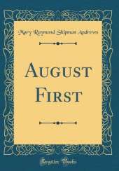 August First (Classic Reprint)