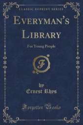 Everyman's Library: For Young People (Classic Reprint)