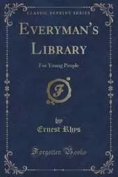 Everyman's Library: For Young People (Classic Reprint)