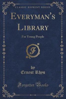 Everyman's Library: For Young People (Classic Reprint)