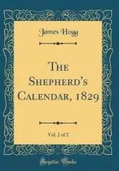 The Shepherd's Calendar, 1829, Vol. 2 of 2 (Classic Reprint)