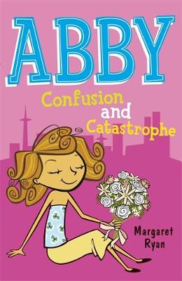 Abby: Confusion and Catastrophe