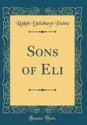 Sons of Eli (Classic Reprint)