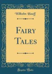 Fairy Tales (Classic Reprint)