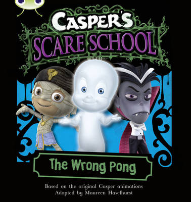 Casper' s Scare School: The Wrong Pong