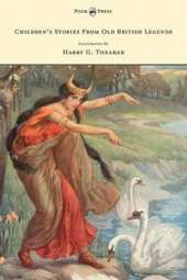 Children's Stories From Old British Legends