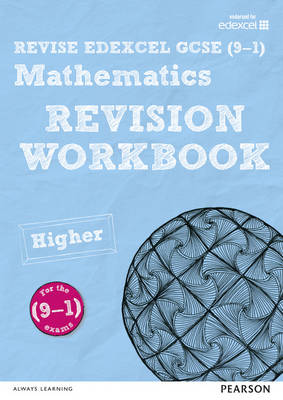 REVISE Edexcel GCSE (9-1) Mathematics Higher Revision Workbook: for the 2015 qualifications