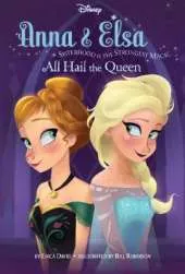 Disney Frozen Anna & Elsa All Hail the Queen: Sisterhood Is the Strongest Magic
