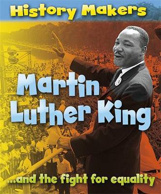 History Makers: Martin Luther King