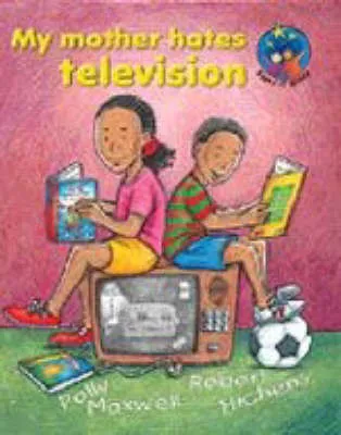 My Mother Hates Television
