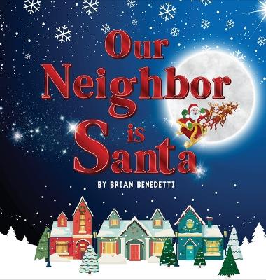 Our Neighbor Is Santa