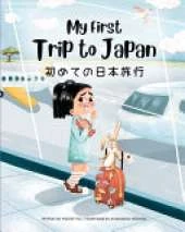 My First Trip to Japan: Bilingual Japanese-English Children's Book