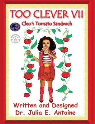 Too Clever VII: Cleo's Tomato's Sandwich