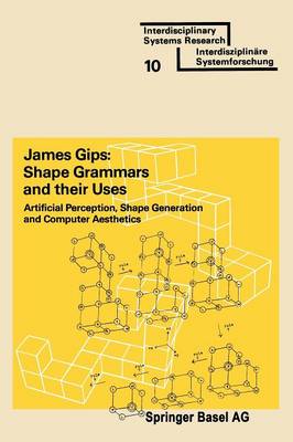 Shape Grammars and their Uses: Artificial Perception, Shape Generation and Computer Aesthetics