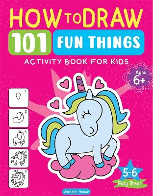 How to Draw 101 Fun Things