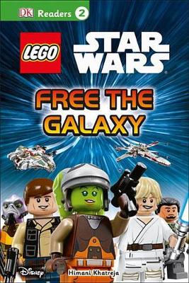 DK Readers L2: LEGO Star Wars: Free the Galaxy: Discover the Rebels' Secrets!