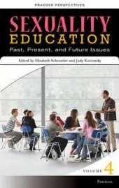 Sexuality Education [4 volumes]: Past, Present, and Future