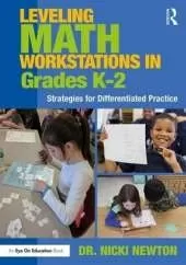 Leveling Math Workstations in Grades K–2: Strategies for Differentiated Practice