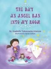 The Day an Angel Ran into My Room