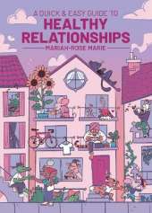 A Quick & Easy Guide to Healthy Relationships
