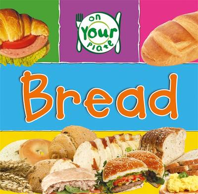 On Your Plate: Bread