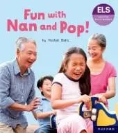 Essential Letters and Sounds: Essential Phonic Readers: Oxford Reading Level 2: Fun with Nan and Pop!