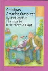 Grandpa's Amazing Computer