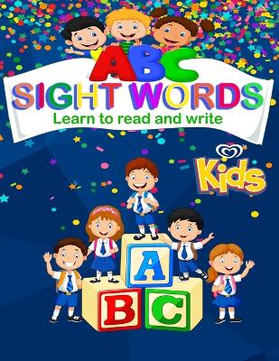 ABC Sight words: Learn to read and write with essential sight words