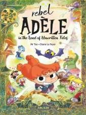 REBEL ADELE IN THE LAND OF UNWRITTEN TALES HC