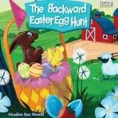 The Backward Easter Egg Hunt - Picture Board Book