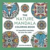 The Nature Mandala Coloring Book: 44 beautiful mandalas to color for calm