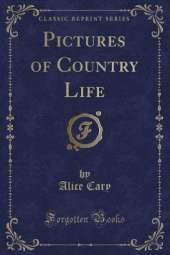 Pictures of Country Life (Classic Reprint)