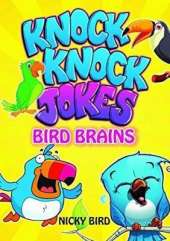 Knock-Knock Jokes: Bird Brains
