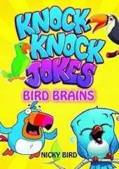 Knock-Knock Jokes: Bird Brains
