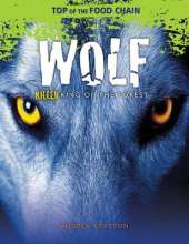 Wolf: Killer King of the Forest