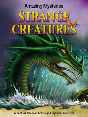 Amazing  Mysteries: Strange Creatures