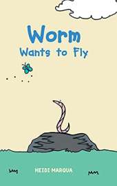 Worm Wants to Fly