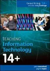 Teaching Information Technology 14+