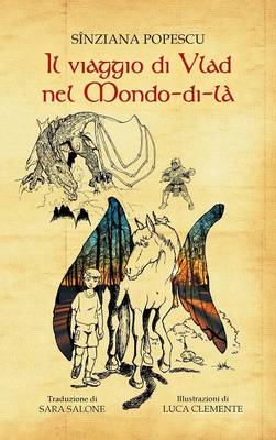 Il Viaggio Di Vlad Nel Mondo-Di-La