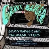 Gravy Badger And The Magic Stairs