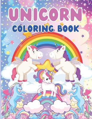 Unicorn Coloring Book for Kids Ages 3-12: Cute Unicorns Coloring for Kids