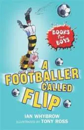 Books for Boys: A Footballer Called Flip: Book 2