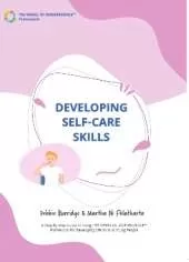 Developing Self Care Skills: A Step-By-Step Guide To Using The WHEEL OF INDEPENDENCE™ Framework For Developing Life Skills In Young People