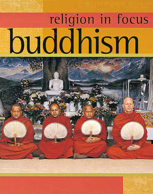 Religion in Focus: Buddhism