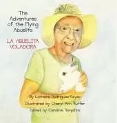 The Adventures of the Flying Abuelita: La Abuelita Voladora
