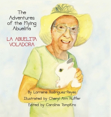 The Adventures of the Flying Abuelita: La Abuelita Voladora