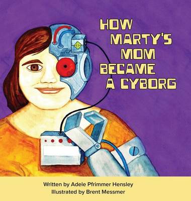 How Marty's Mom Became a Cyborg