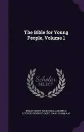 The Bible for Young People, Volume 1